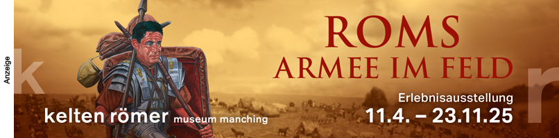 Kelten Römer Museum Sonderausstellung "Armee im Feld"